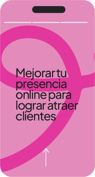 Imagen de una story con fondo rosa, dice Mejorar tu presencia online para lograr atraer clientes.