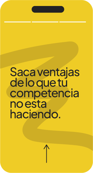 Imagen de una story con fondo amarillo, dice Saca ventajas de lo que tu competencia no esta haciendo.