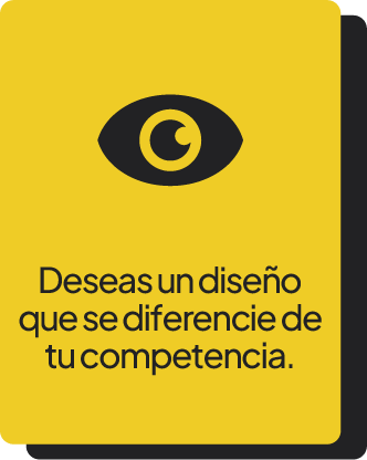Tarjeta amarilla con icono de un ojo, dice Deseas un diseño que se diferencie de tu competencia.
