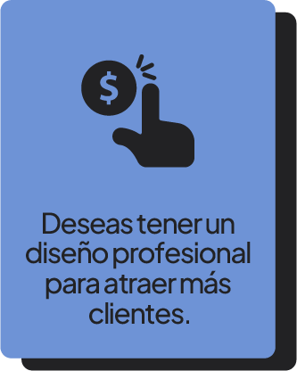 Tarjeta azul con icono de una mano y moneda, dice Deseas tener un diseño profesional para atraer más clientes.